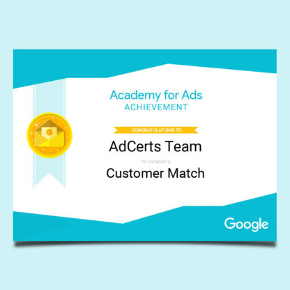 Academy for Ads Achievement Customer Match Certification