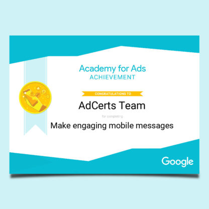 Academy for Ads Achievement Make Engaging Mobile Messages Certification