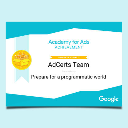 Academy for Ads Achievement Prepare for a Programmatic World Certification