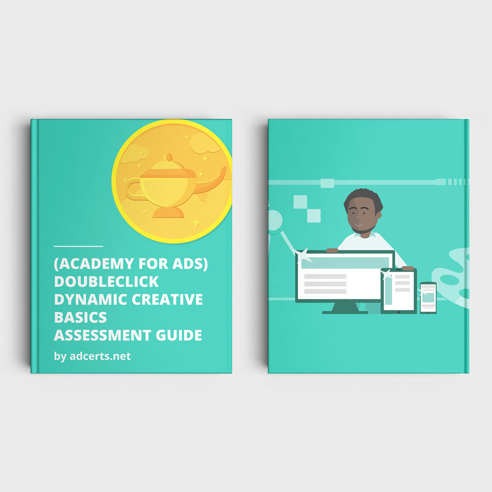 Academy for Ads - DoubleClick Dynamic Creative Basics Assessment Answers by adcerts.net