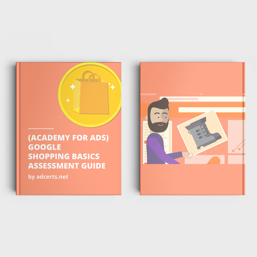 Academy for Ads - Google Shopping Basics Assessment Answers by adcerts.net