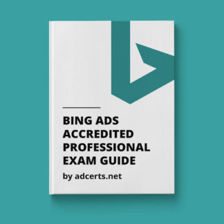 Bing Ads Accredited Professional Exam Answers by adcerts.net