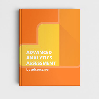 Advanced Google Analytics Assessment Answers by adcerts.net