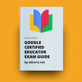 Google Certified Educator Level 1 & Level 2 Exam Answers by adcerts.net