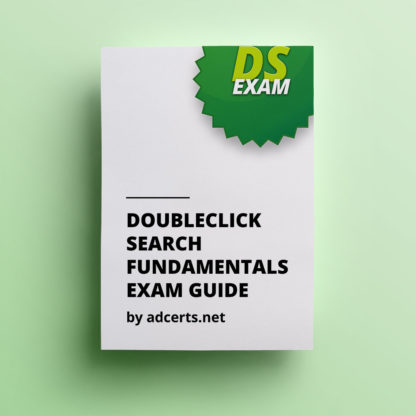 Google DoubleClick Search Fundamentals Exam Guide by adcerts.net