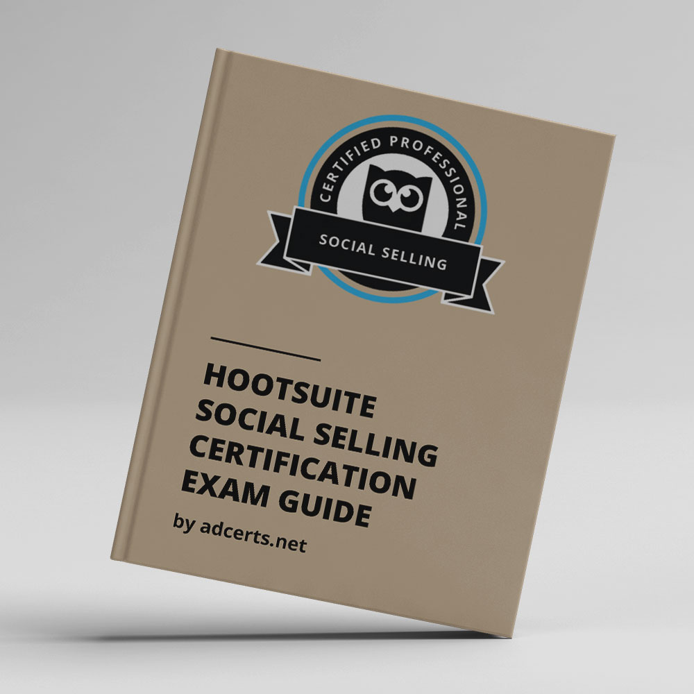 Hootsuite Social Selling Certification Exam Answers by adcerts.net