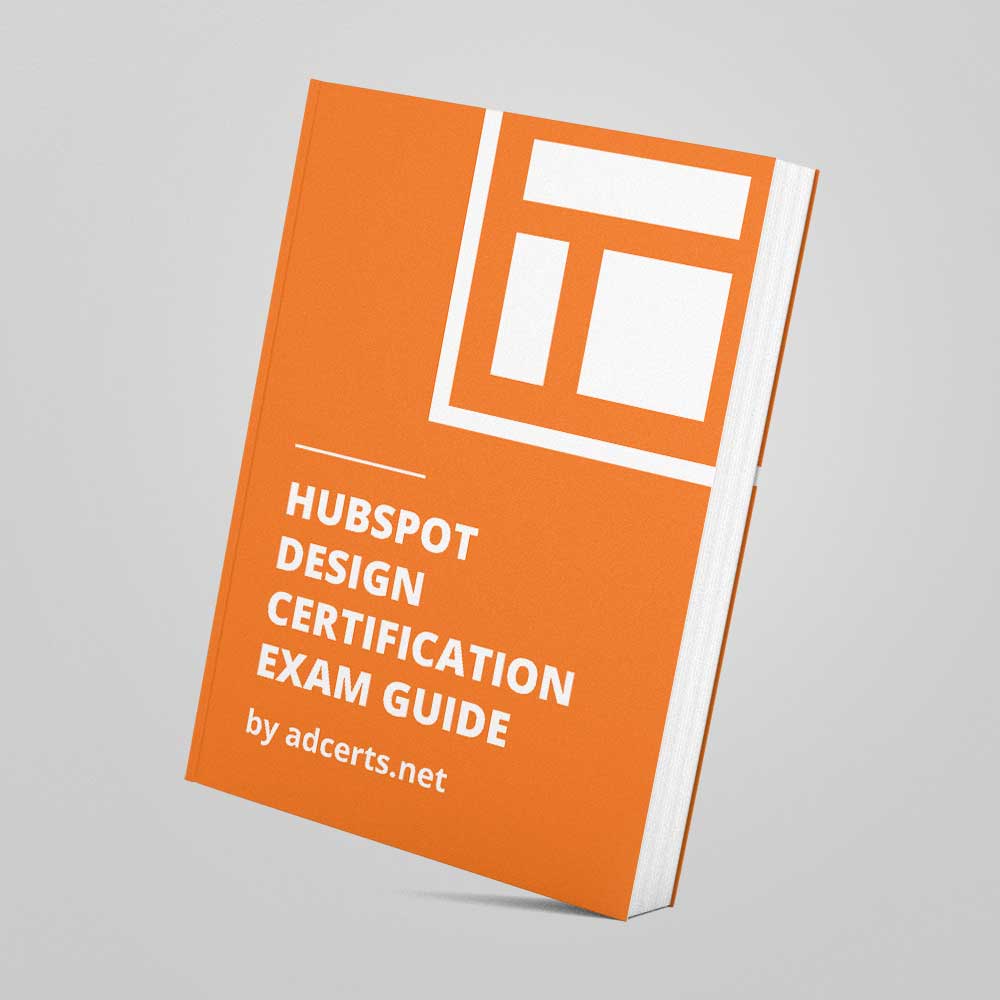 HubSpot Design Certification Exam Answers by adcerts.net